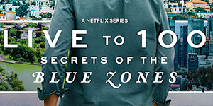 Secrets of the Blue Zones