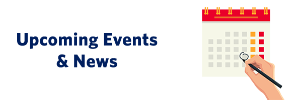 Upcoming Events & News